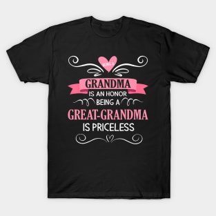 Being A Grandma Is Honor Being A Great Grandma Is Priceless T-Shirt